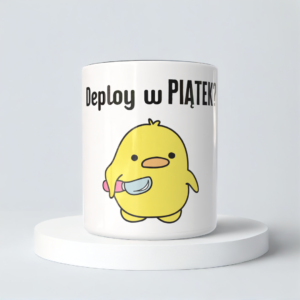 Śmieszny Kubek Dla Programistow - Deploy w piątek